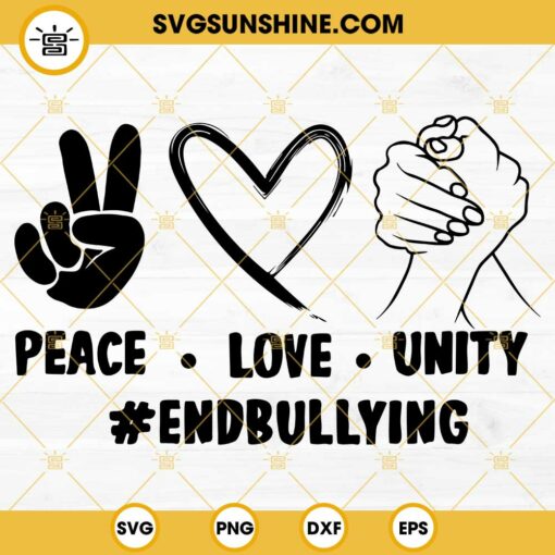 Peace Love Unity SVG, End Bullying SVG, Anti Bullying SVG, Unity Day SVG