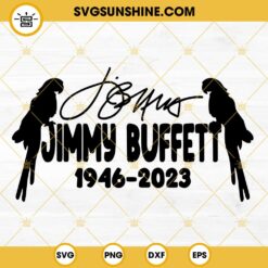 Rip Jimmy Buffett 1946 - 2023 SVG, Parrot Heads SVG, Margaritaville SVG, It's 5 O'Clock Somewhere SVG