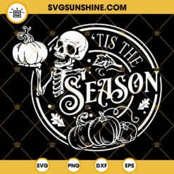 Skeleton Pumpkin Tis The Season SVG, Pumpkin Spice SVG, Autumn Skeleton SVG