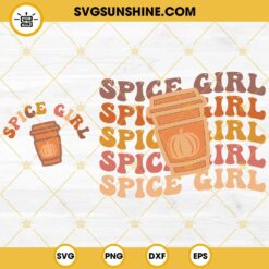 Spice Girl SVG, Pumpkin Spice SVG, Hello Fall SVG, Autumn SVG