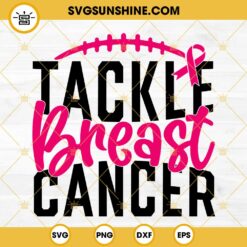Tackle Breast Cancer SVG, Breast Cancer Awareness SVG, Breast Cancer Football SVG