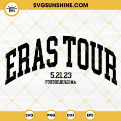 The Eras Tour SVG, Eras Tour Foxborough East Rutherford SVG PNG DXF EPS Cricut