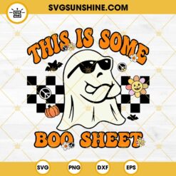 This Is Some Boo Sheet SVG, Boo Halloween SVG, Boo Sheet SVG