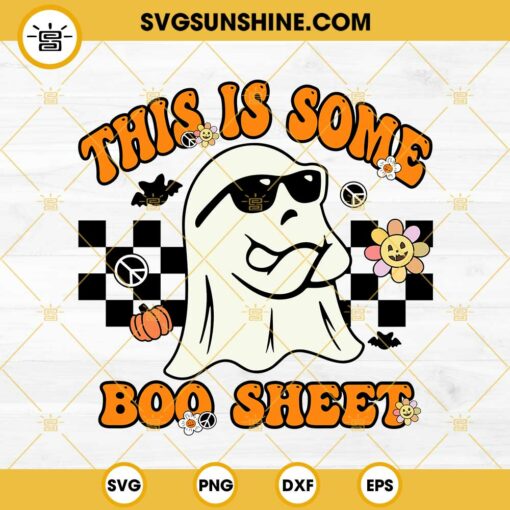 This Is Some Boo Sheet SVG, Boo Halloween SVG, Boo Sheet SVG