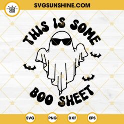 This Is Some Boo Sheet SVG File
