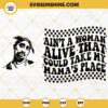 Tupac Shakur SVG 2 Designs, Ain't A Woman Alive That Could Take My Mama’s Place SVG, 2pac SVG