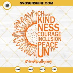 Unity Day SVG, Half Sunflower Choose Kindness Courage Inclusion Peace Unity SVG, EndBullying SVG