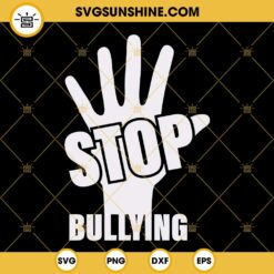 Unity Day SVG, Stop Bullying SVG, Stop Hand SVG