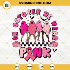 Mean Girls In October We Wear Pink SVG, Pink Ghost Girls SVG, Breast Cancer Awareness SVG