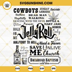 Jelly Roll Song Lyrics SVG, Coutry Music SVG, Backroad Baptism Tour 2023 SVG Cut Files
