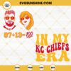 In My KC Chiefs Era SVG, Travis Kelce & Taylor Swift SVG, Travis Kelce The Eras Tour SVG