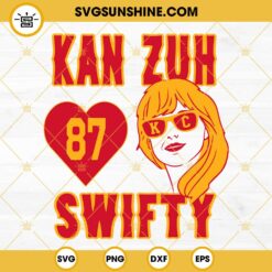 Kanzuh I’m A Swiftie SVG, Taylor Swift Travis Kelce SVG PNG DXF EPS