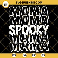Spooky Mama SVG, Halloween Mom SVG, Spooky SVG