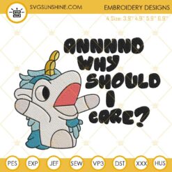 Unicorse Bluey And Why Should I Care Embroidery Design Files