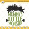 Mommy's Little Monster Embroidery Files, Funny Halloween Zombie Embroidery Designs