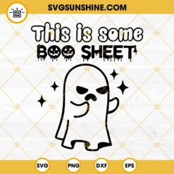 This Is Some Boo Sheet SVG, Funny Boo Halloween SVG, Boo SVG, Ghost SVG