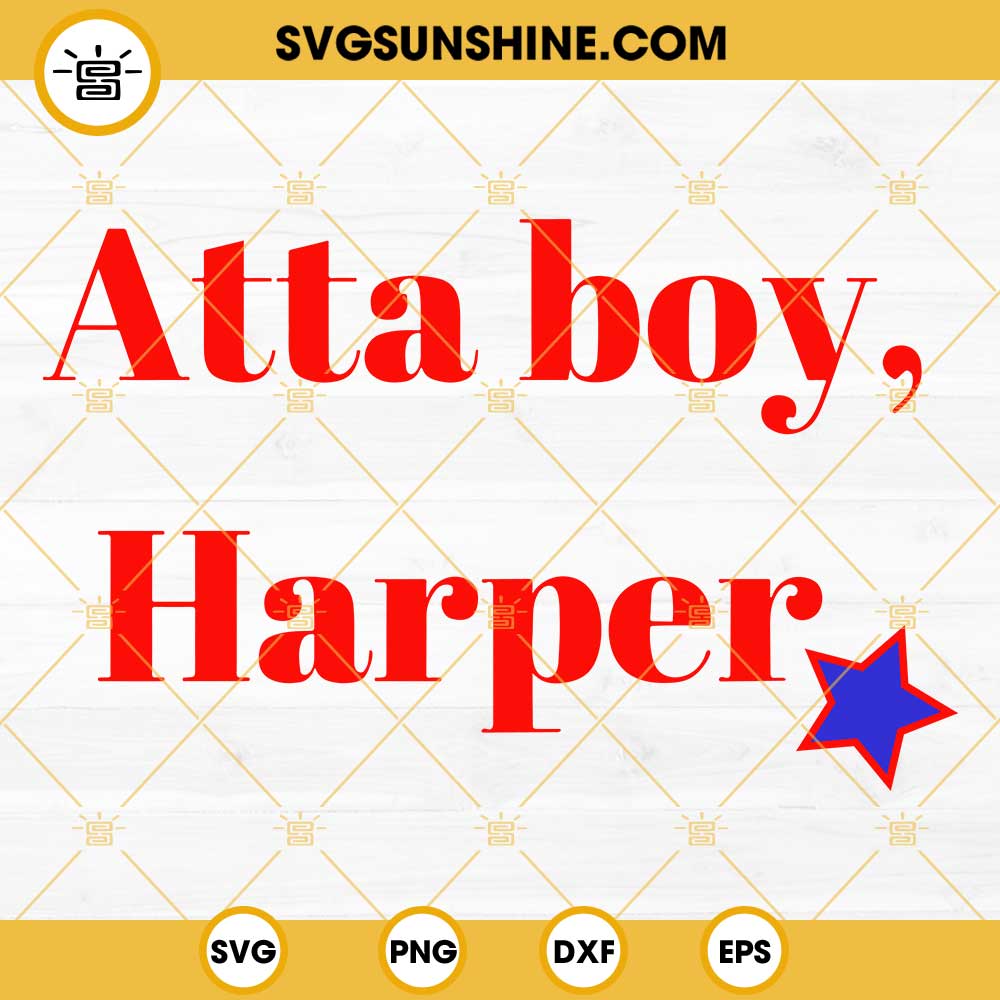 Atta Boy Harper SVG