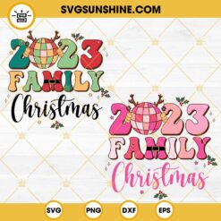 Family Christmas 2023 SVG Bundle, Disco Ball Christmas SVG PNG DXF EPS SVG