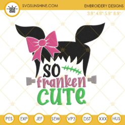 So Frankenstein Cute Embroidery Design Files