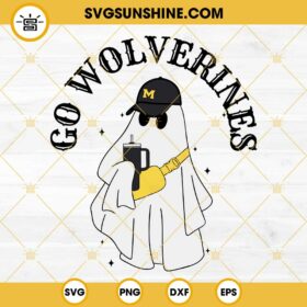 Go Wolverines Boojee Ghost Svg Michigan Wolverines Ghost Drinking