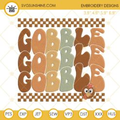 Gobble Gobble Gobble Thanksgiving Turkey Embroidery Design Files
