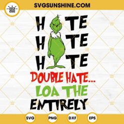 Grinch Hate Hate Hate SVG, Grinch Christmas SVG PNG DXF EPS Files