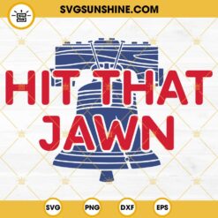 Hit That Jawn SVG, Philadelphia Baseball SVG, Liberty Bell SVG, Philadelphia Phillies SVG