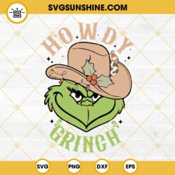 Howdy Grinch Cowboys SVG, Grinch Christmas SVG PNG DXF EPS