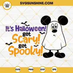 Mickey It’s Halloween Get Scary Get Spooky SVG PNG DXF EPS Cut Files