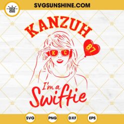 Kanzuh I'm A Swiftie SVG, Taylor Swift Travis Kelce SVG PNG DXF EPS