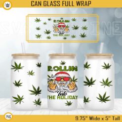 Santa Rollin Into The Holiday 16oz Libbey Can Glass Wrap PNG, Santa Claus Cannabis Cup Wrap PNG Digital File Download