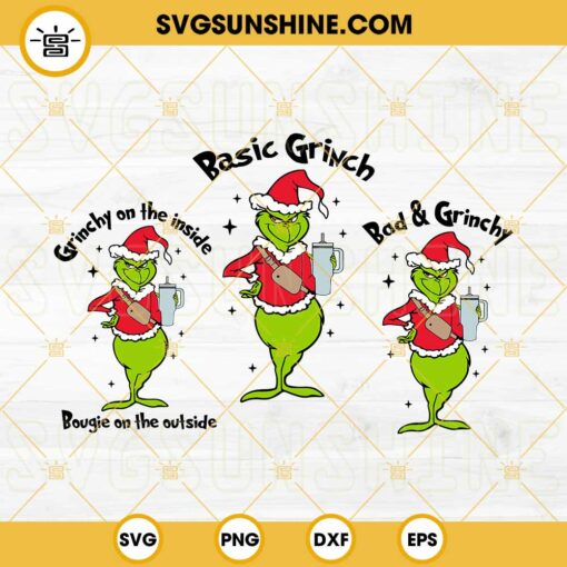 Bougie Grinch SVG Bundle, Grinchy on the inside, Bougie on the outside SVG, Basic Grinch SVG, Bad And Grinchy SVG