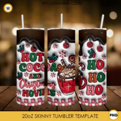 3D Puff Hot Cocoa And Christmas Movies Ho Ho Ho 20oz Tumbler Wrap PNG File