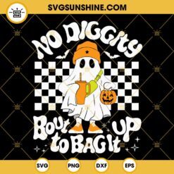 No Diggity Bout To Bag It Up SVG, Spooky Boo Stanley SVG PNG DXF EPS Files