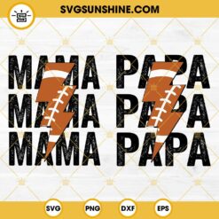Papa Mama Football SVG Bundle, Football Mom SVG, Football Distressed Lightning Bolt SVG
