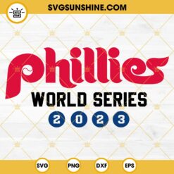 Phillies World Series 2023 Champions SVG, Phillies Baseball SVG, Philadelphia Phillies SVG