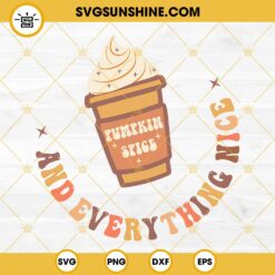 Pumpkin Spice SVG, Funny Pumpkin Spice Fall SVG, Tis the Season SVG PNG DXF EPS Cut Files
