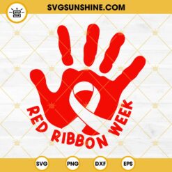 Red Ribbon Week Hand SVG, Red Ribbon Week SVG PNG DXF EPS