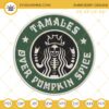 Tamales Over Pumpkin Spice Embroidery Designs