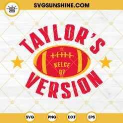 Taylor's Version Kelce 87 SVG, Taylor Swift Travis Kelce SVG PNG DXF EPS Files