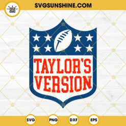 Taylor’s Version SVG, Taylor Swift NFL SVG PNG DXF EPS Files