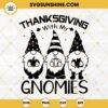 Thanksgiving With My Gnomies SVG PNG DXF EPS Cut Files
