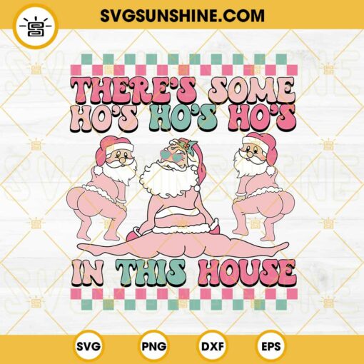 Groovy There is Some Ho Ho Ho In This House SVG, Pink Santa Claus Sexy SVG, Funny Christmas SVG