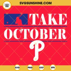 Take October Phillies Svg, Red October Phillies Svg