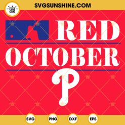 Red October Phillies Svg, Take October Phillies Svg, Phillie Phanatic Svg