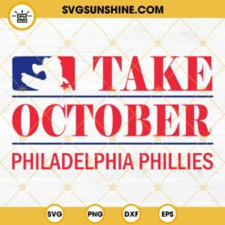 Take October Phillies Svg, Phillie Phanatic Svg, Red October Phillies Svg