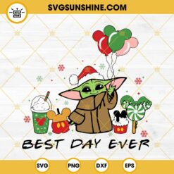 Baby Yoda Best Day Ever SVG, Baby Yoda Mickey Christmas SVG EPS PNG DXF