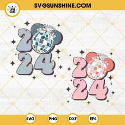Bundle Happy New Year 2024 SVG, Disco Ball New Year SVG, Disney Happy New Year 2024 SVG