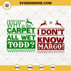 Christmas Vacation Todd And Margo SVG, Christmas Couple Quotes SVG PNG EPS DXF