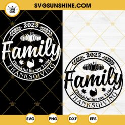 Family Thanksgiving 2023 Bundle SVG, Thankful For My Tribe SVG PNG DXF EPS